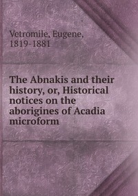 The Abnakis and their history