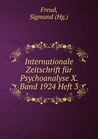 Internationale Zeitschrift fur Psychoanalyse X. Band 1924 Heft 3