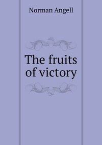 The fruits of victory