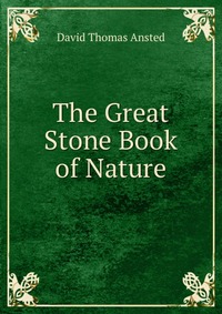 The Great Stone Book of Nature