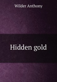 Hidden gold