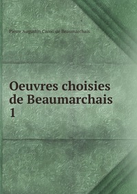 Oeuvres choisies de Beaumarchais