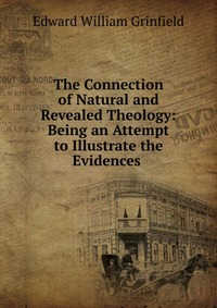 The Connection of Natural and Revealed Theology