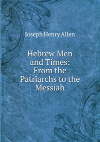 Hebrew Men and Times