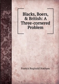 Blacks, Boers, & British