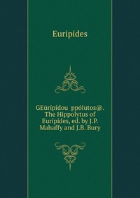 The Hippolytus of Euripides