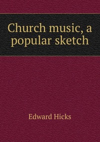 Church music, a popular sketch