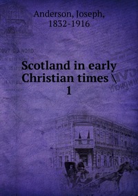 Scotland in early Christian times