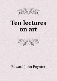 Ten lectures on art