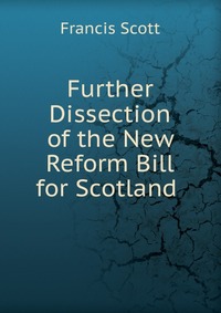 Further Dissection of the New Reform Bill for Scotland