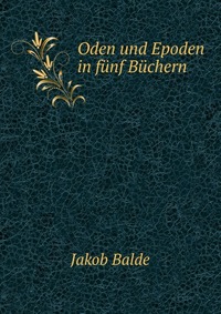 Oden und Epoden in funf Buchern