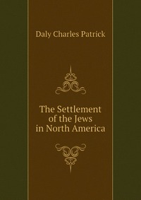 The Settlement of the Jews in North America