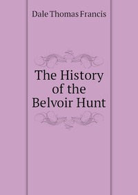 The History of the Belvoir Hunt