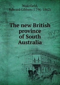 The new British province of South Australia