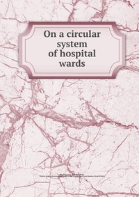 On a circular system of hospital wards