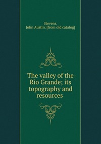 The valley of the Rio Grande