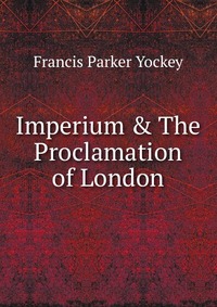 Imperium & The Proclamation of London