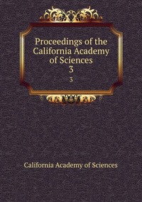 Proceedings of the California Academy of Sciences