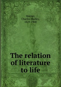 The relation of literature to life