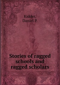 Stories of ragged schools and ragged scholars