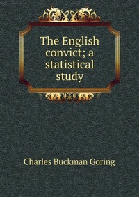 The English convict; a statistical study