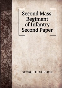 Second Mass. Regiment of Infantry Second Paper