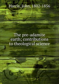 The pre-adamite earth