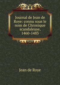 Journal de Jean de Roye