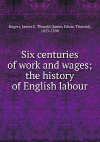 Six centuries of work and wages