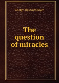 The question of miracles