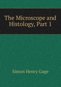 The Microscope and Histology, Part 1