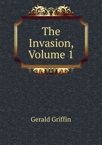 The Invasion, Volume 1