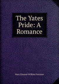 The Yates Pride: A Romance