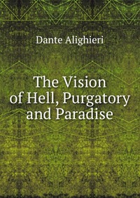 The Vision of Hell, Purgatory and Paradise