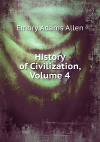 History of Civilization, Volume 4