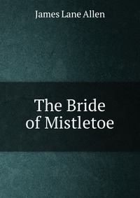 The Bride of Mistletoe