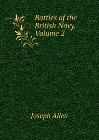 Battles of the British Navy, Volume 2