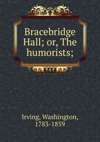 Bracebridge Hall