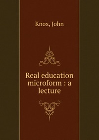 Real education microform