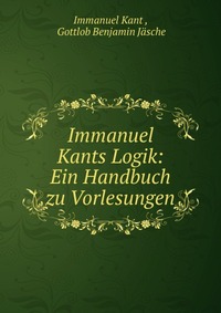 Immanuel Kants Logik