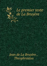 Le premier texte de La Bruyere