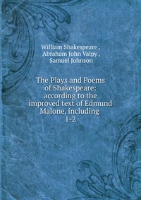 The Plays and Poems of Shakespeare