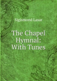 The Chapel Hymnal