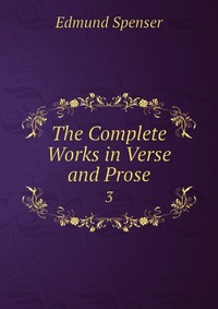 The Complete Works in Verse and Prose