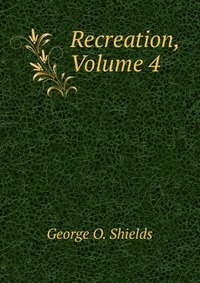 Recreation, Volume 4