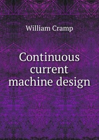 Continuous current machine design