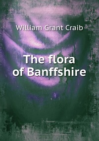 The flora of Banffshire