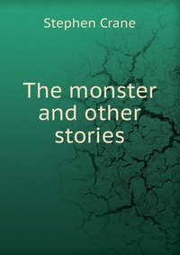 The monster and other stories