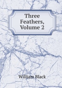 Three Feathers, Volume 2