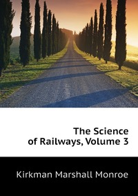 The Science of Railways, Volume 3